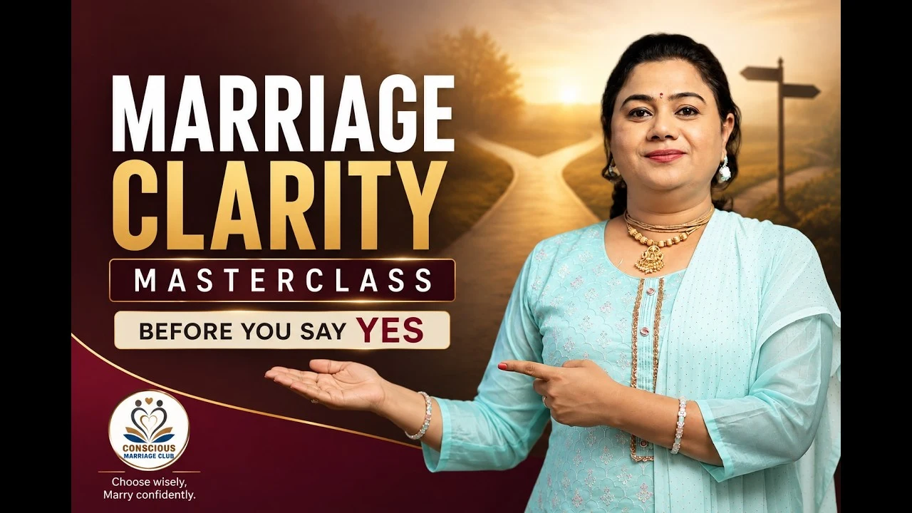 Marriage Clarity Masterclass — Before You Say YES, with Dr. Amolika Chaudhari